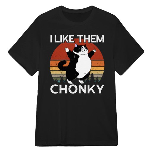 I Like Them Chonky
